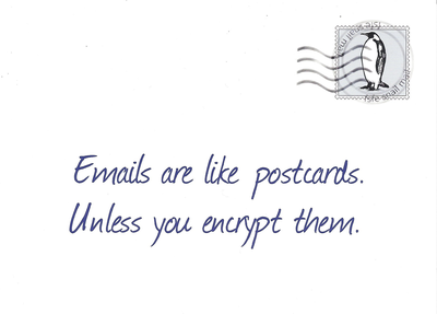 Emails are like postcards. Unless you encrypt them.